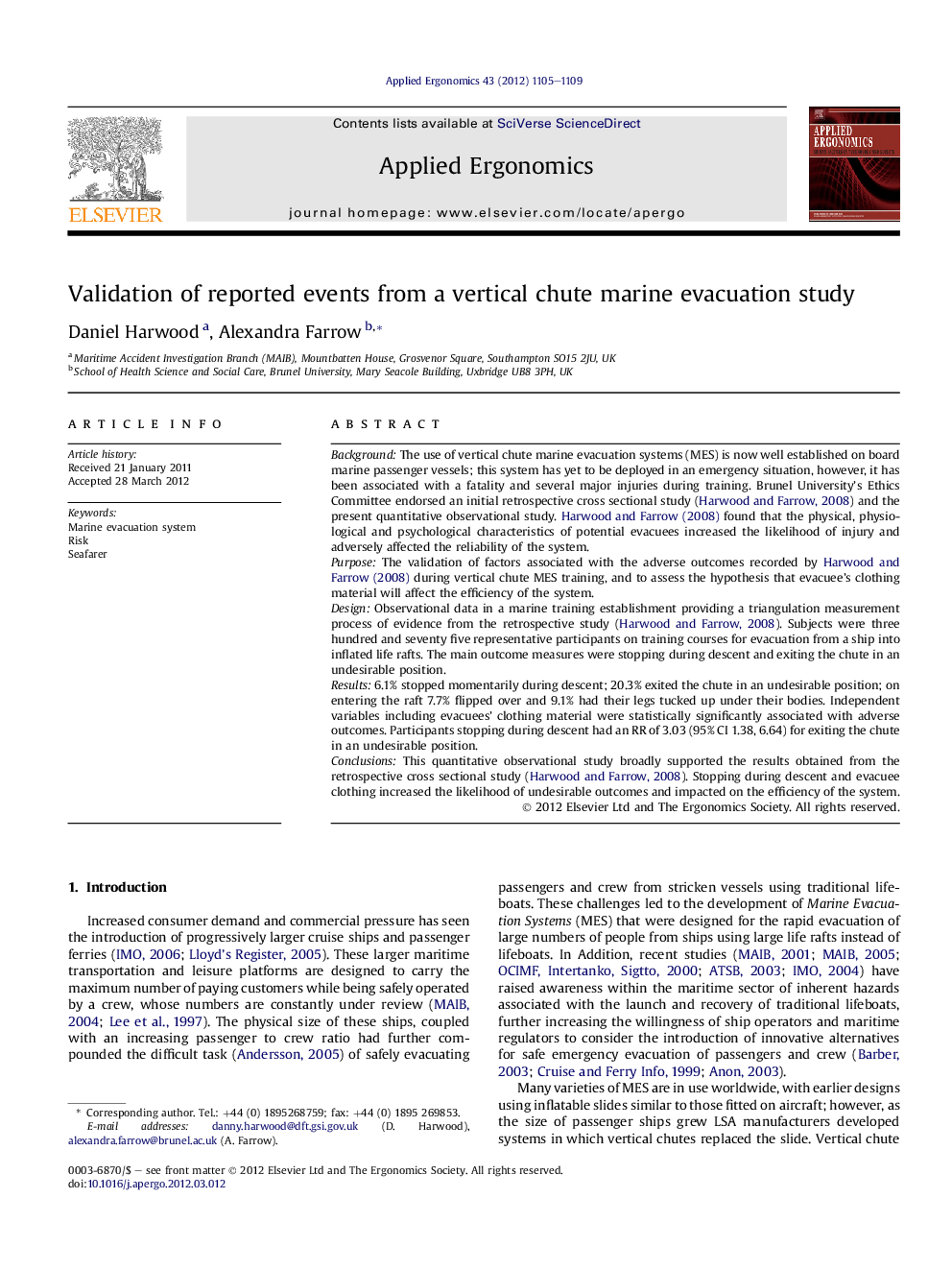 Validation of reported events from a vertical chute marine evacuation study