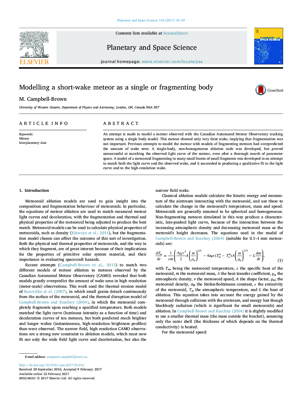 Modelling a short-wake meteor as a single or fragmenting body