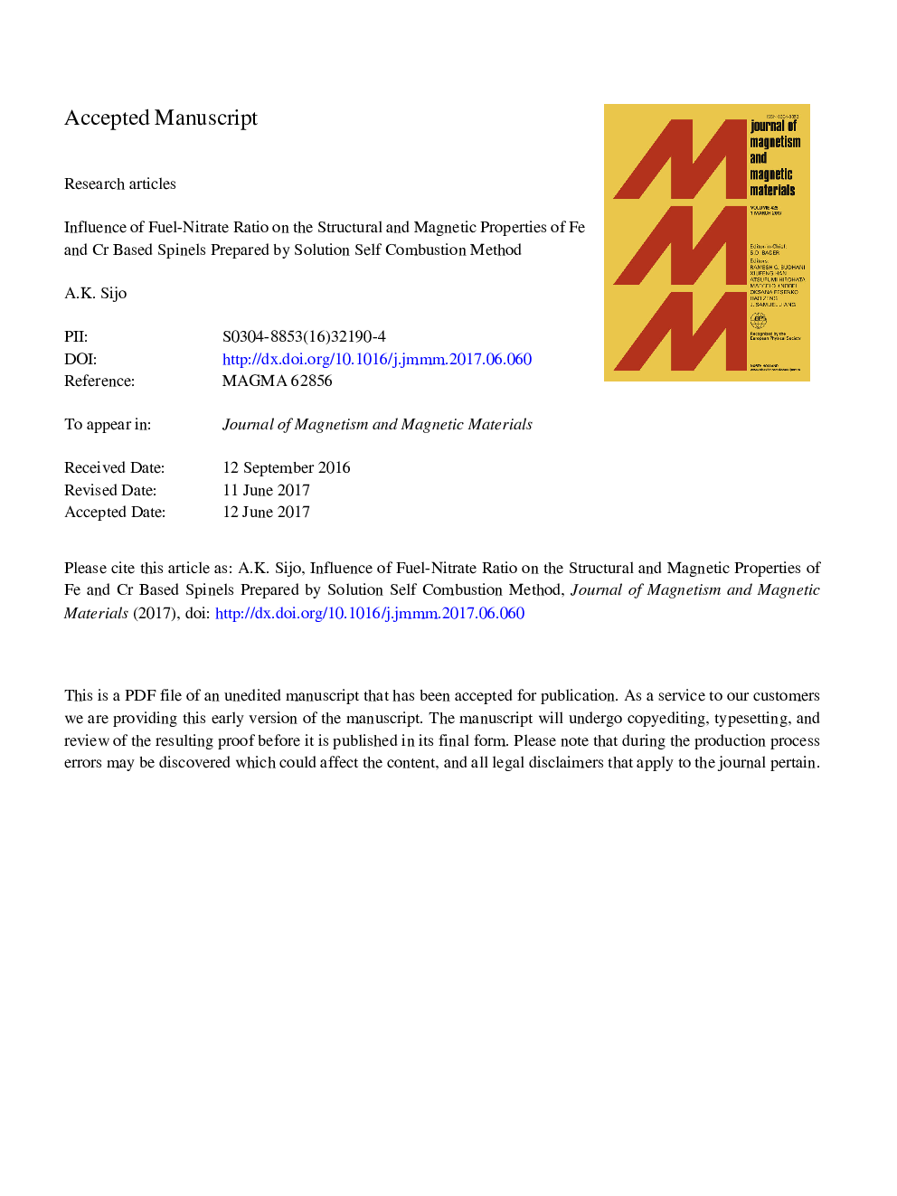 Influence of fuel-nitrate ratio on the structural and magnetic properties of Fe and Cr based spinels prepared by solution self combustion method