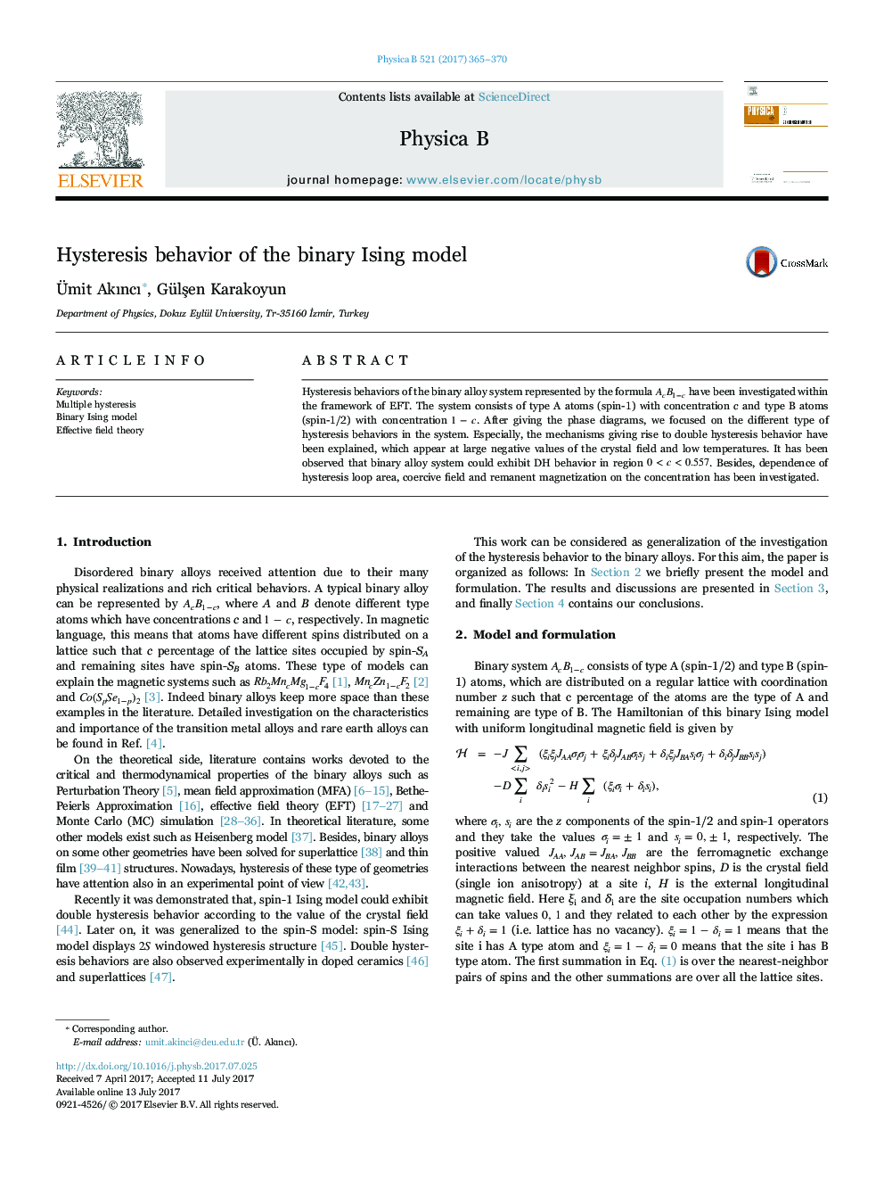 Hysteresis behavior of the binary Ising model