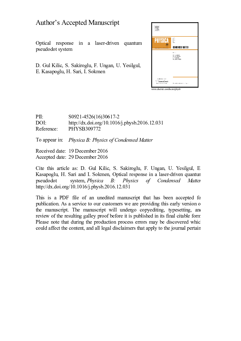 Optical response in a laser-driven quantum pseudodot system