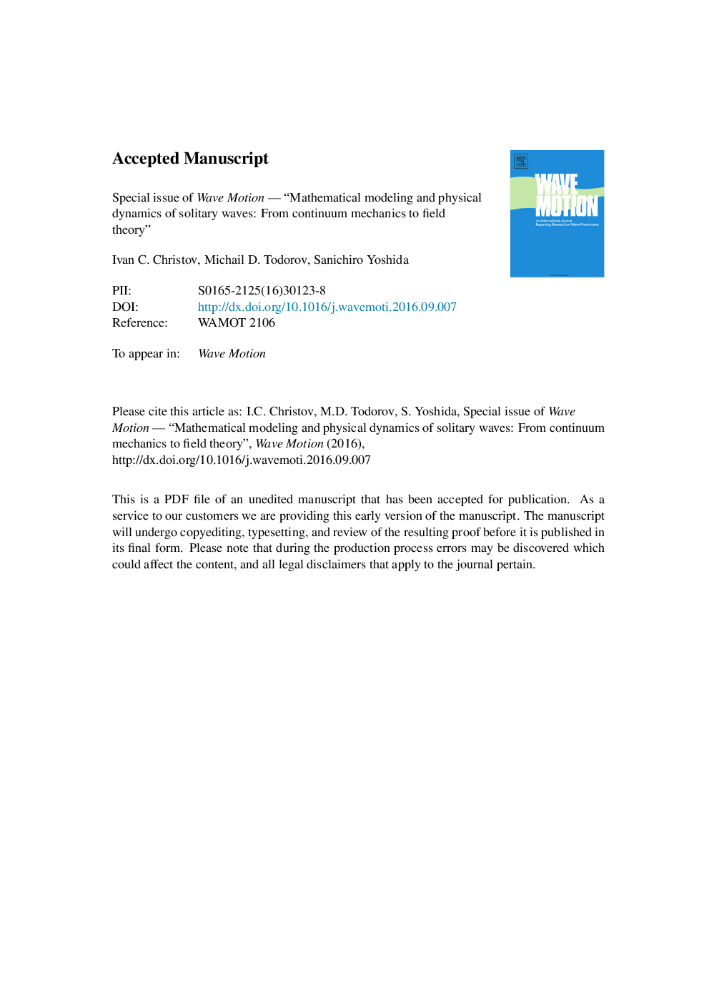 Special issue of Wave Motion-“Mathematical modeling and physical dynamics of solitary waves: From continuum mechanics to field theory”