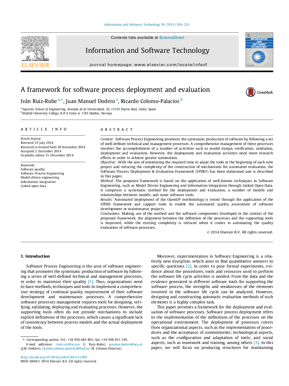 A framework for software process deployment and evaluation