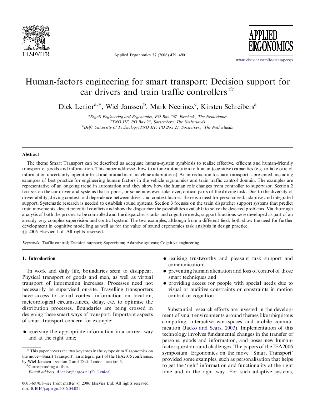 Human-factors engineering for smart transport: Decision support for car drivers and train traffic controllers 