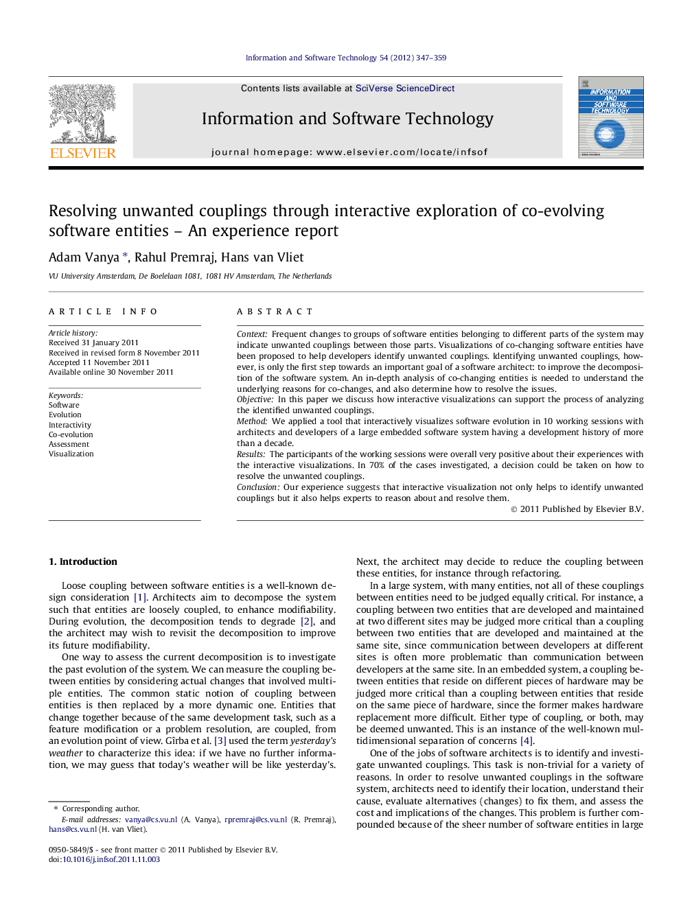 Resolving unwanted couplings through interactive exploration of co-evolving software entities – An experience report