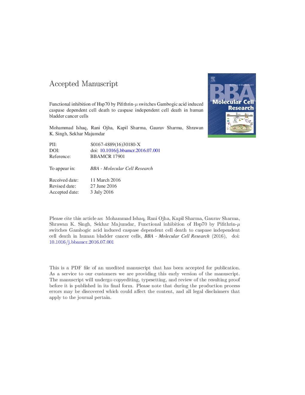 Functional inhibition of Hsp70 by Pifithrin-Î¼ switches Gambogic acid induced caspase dependent cell death to caspase independent cell death in human bladder cancer cells