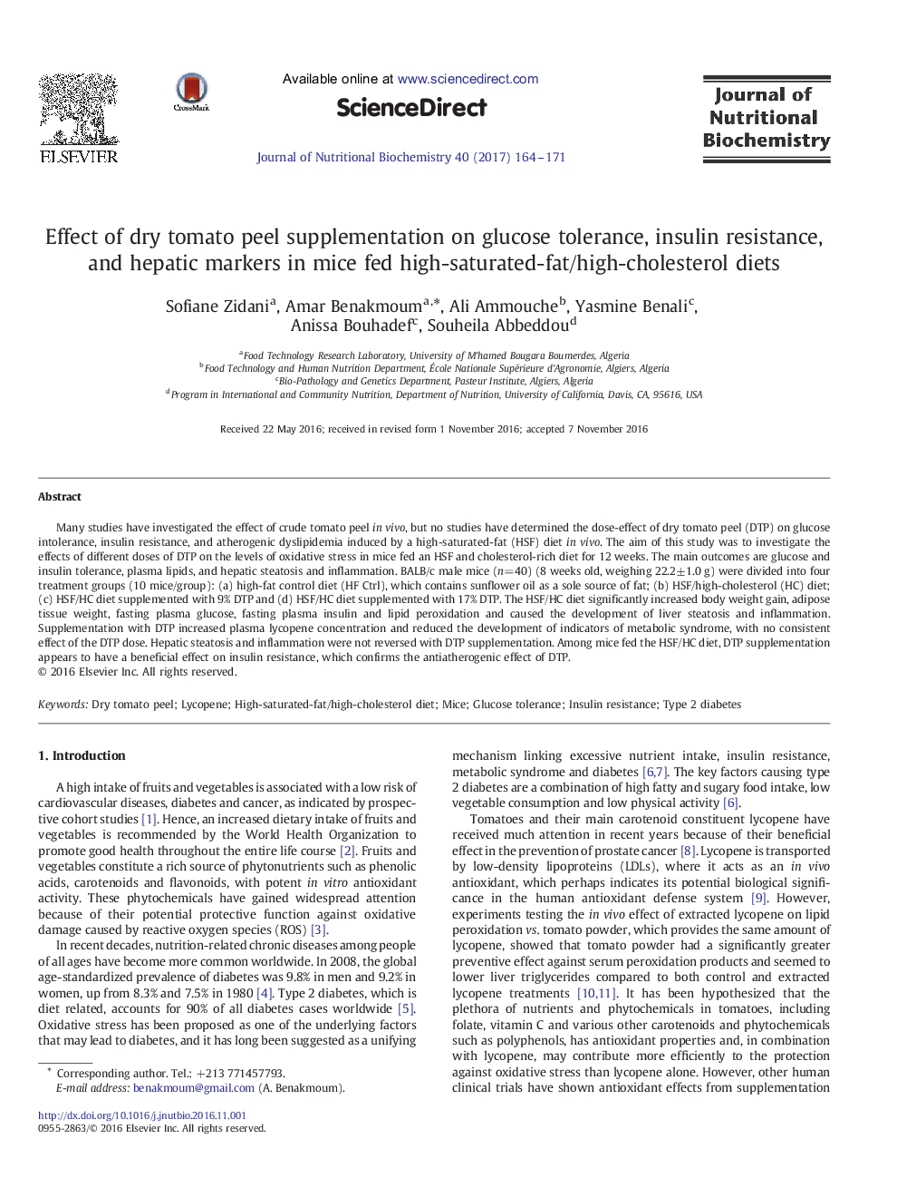 Research ArticleEffect of dry tomato peel supplementation on glucose tolerance, insulin resistance, and hepatic markers in mice fed high-saturated-fat/high-cholesterol diets