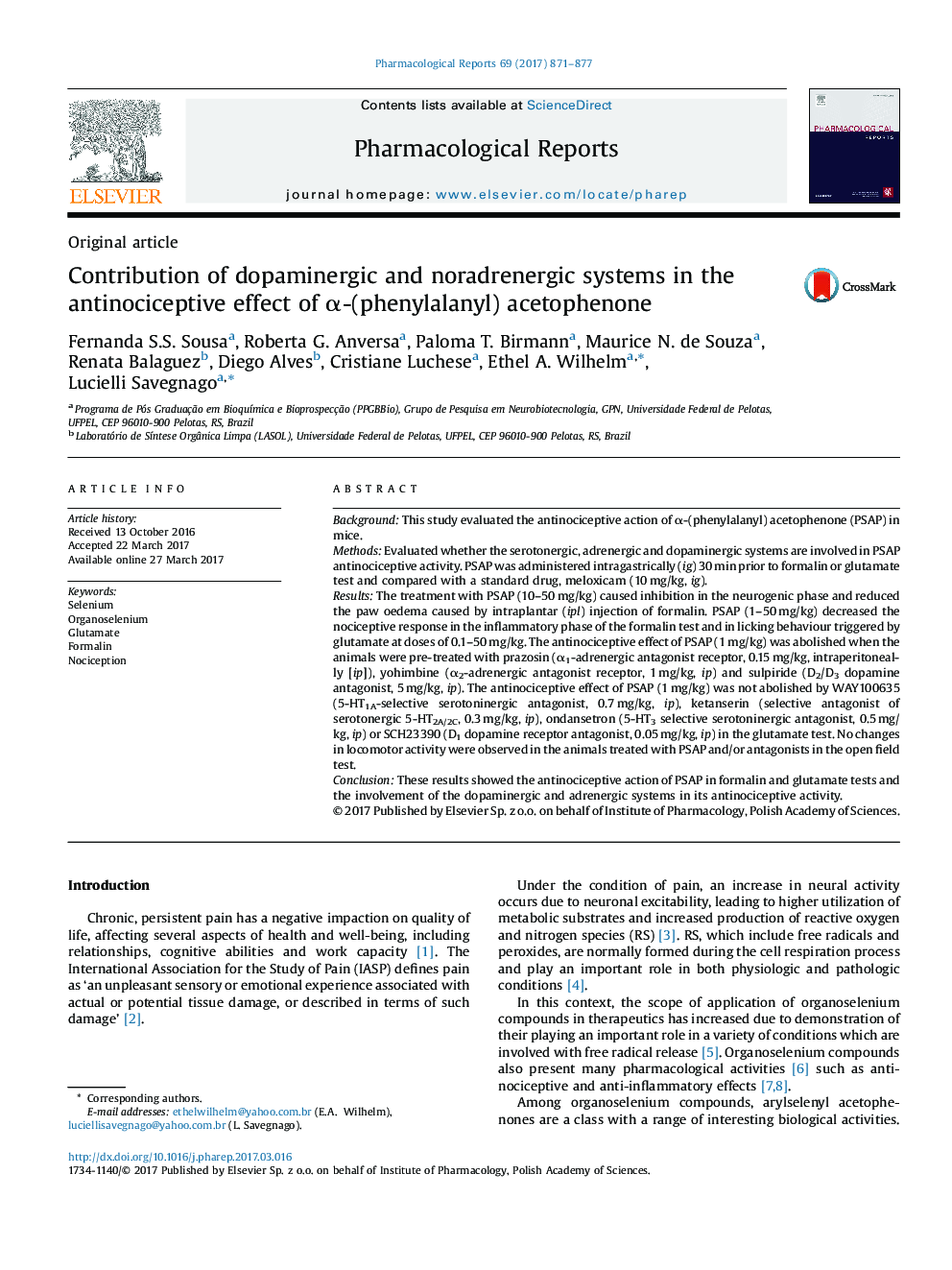 Original articleContribution of dopaminergic and noradrenergic systems in the antinociceptive effect of Î±-(phenylalanyl) acetophenone