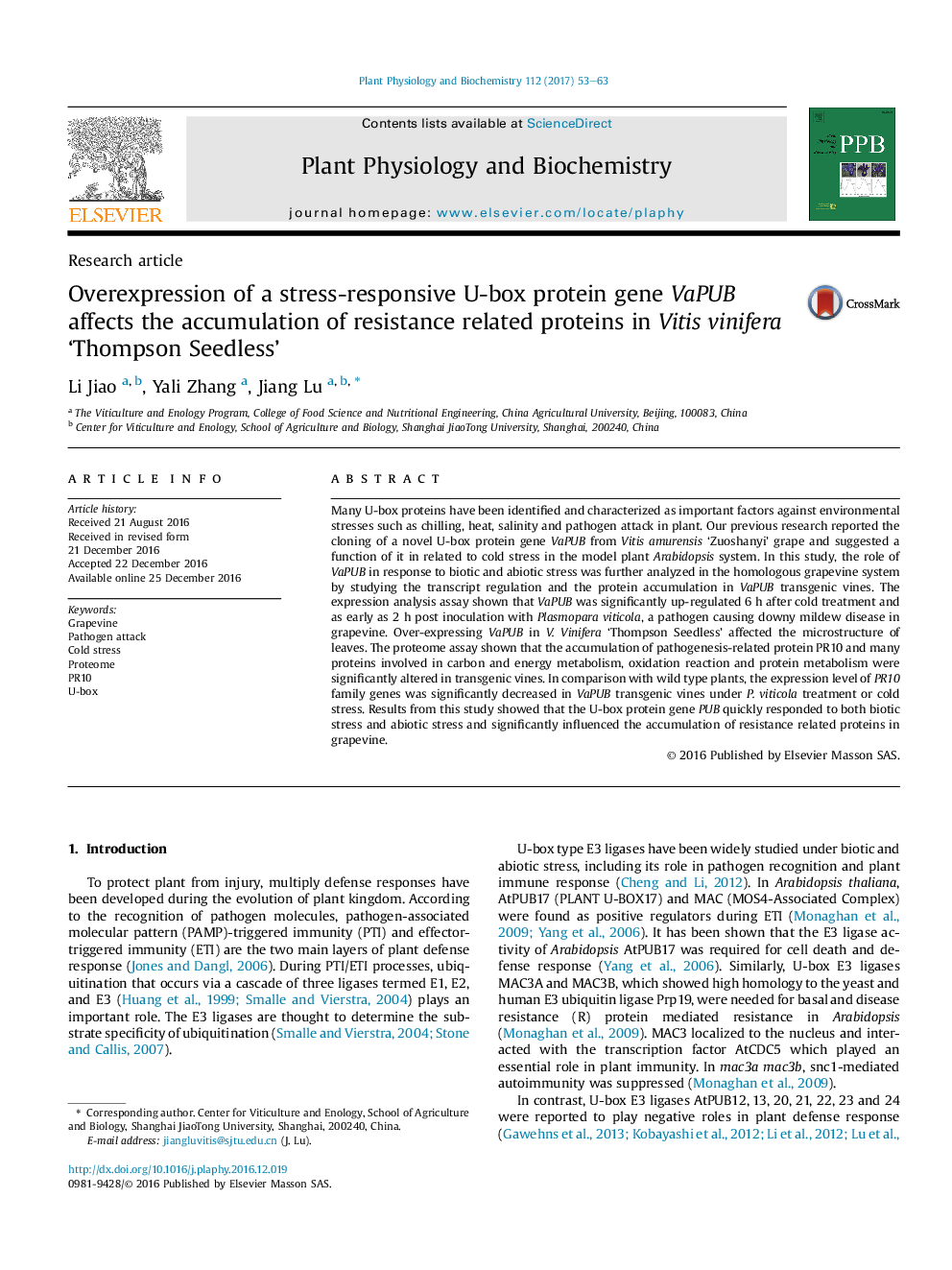 Research articleOverexpression of a stress-responsive U-box protein gene VaPUB affects the accumulation of resistance related proteins in Vitis vinifera 'Thompson Seedless'