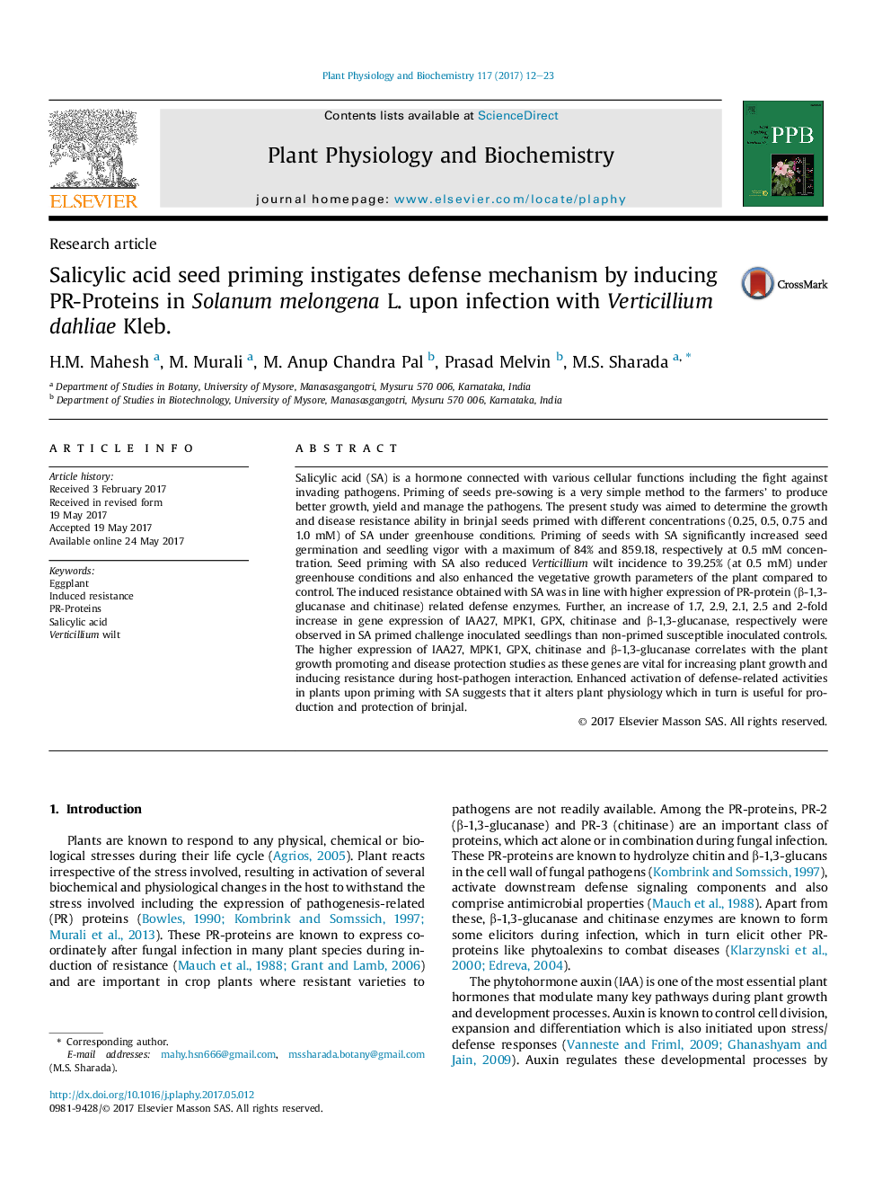 Research articleSalicylic acid seed priming instigates defense mechanism by inducing PR-Proteins in Solanum melongena L. upon infection with Verticillium dahliae Kleb.