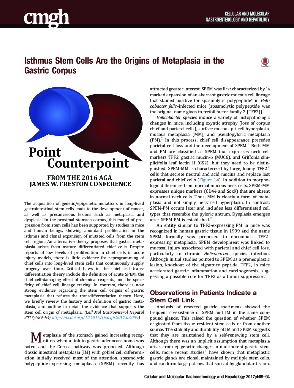 Isthmus Stem Cells Are the Origins of Metaplasia in the Gastric Corpus