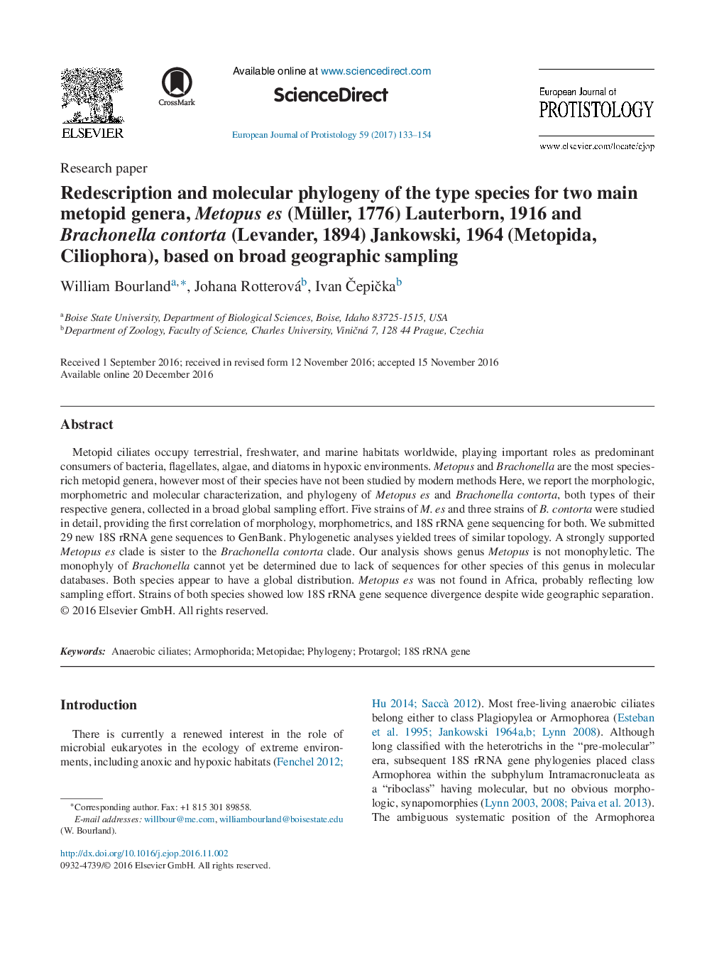 Research paperRedescription and molecular phylogeny of the type species for two main metopid genera, Metopus es (Müller, 1776) Lauterborn, 1916 and Brachonella contorta (Levander, 1894) Jankowski, 1964 (Metopida, Ciliophora), based on broad geographic sa