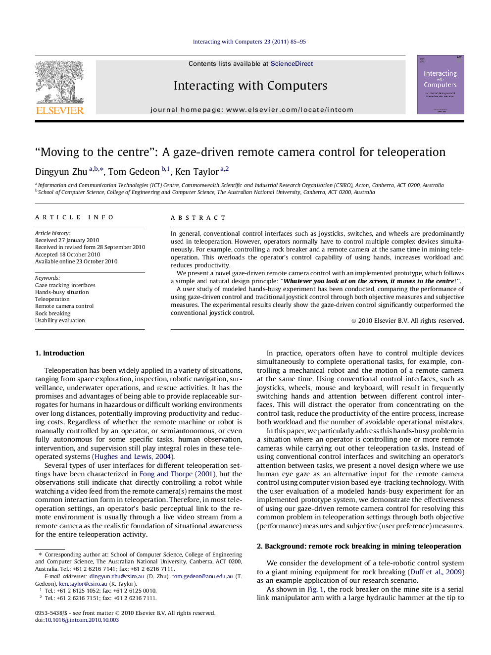 “Moving to the centre”: A gaze-driven remote camera control for teleoperation