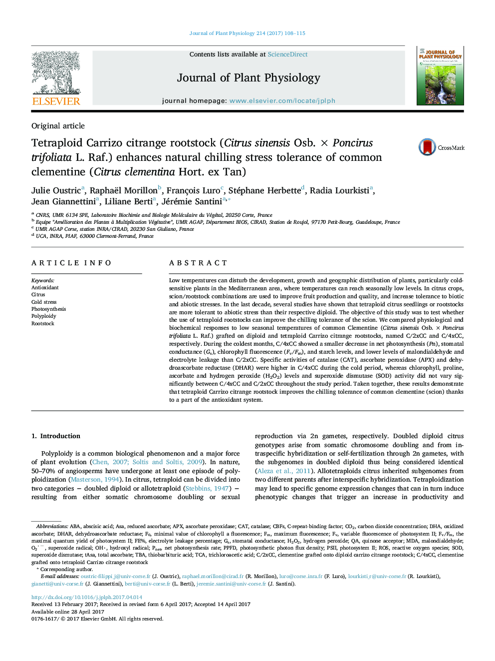 Original articleTetraploid Carrizo citrange rootstock (Citrus sinensis Osb.Â ÃÂ Poncirus trifoliata L. Raf.) enhances natural chilling stress tolerance of common clementine (Citrus clementina Hort. ex Tan)