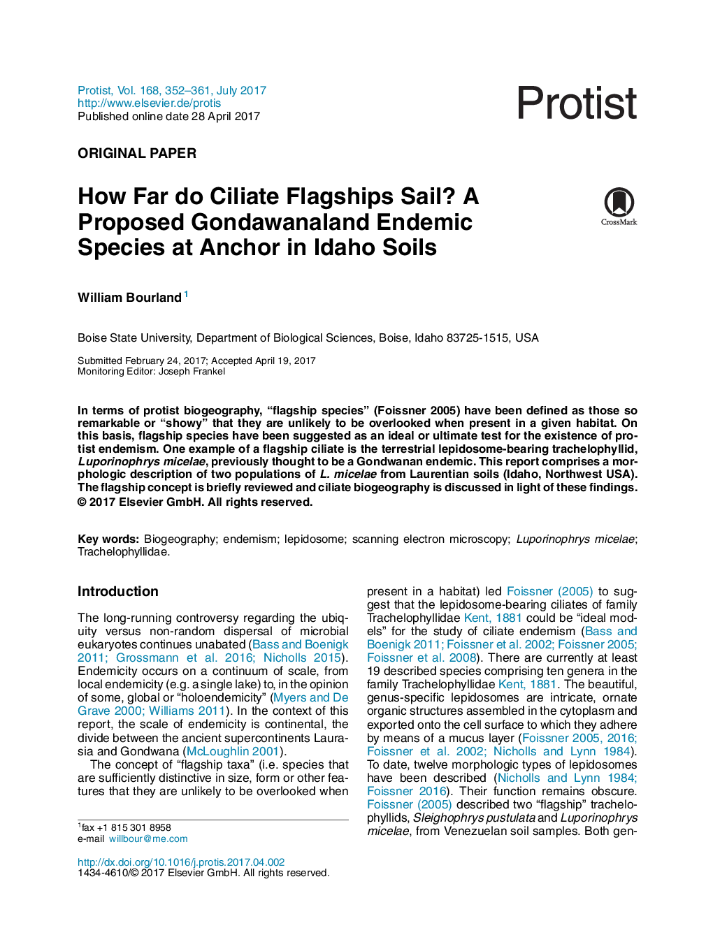 Original PaperHow Far do Ciliate Flagships Sail? A Proposed Gondawanaland Endemic Species at Anchor in Idaho Soils