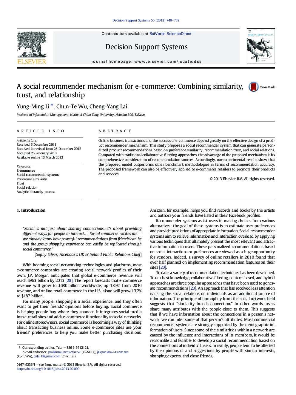 A social recommender mechanism for e-commerce: Combining similarity, trust, and relationship