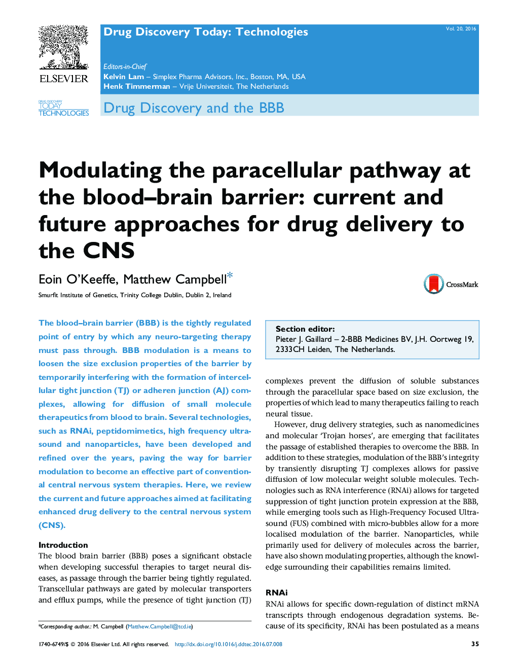 Drug Discovery and the BBBModulating the paracellular pathway at the blood-brain barrier: current and future approaches for drug delivery to the CNS