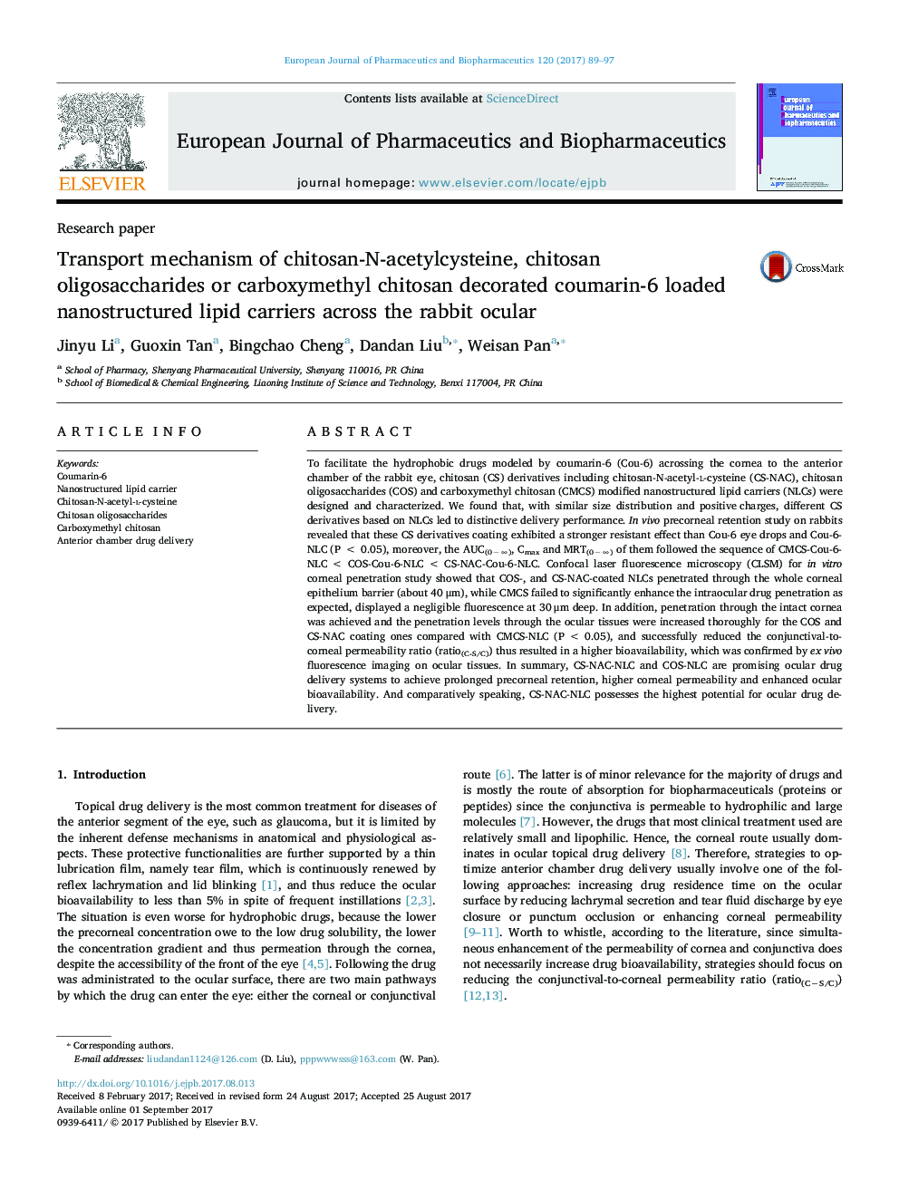 Research paperTransport mechanism of chitosan-N-acetylcysteine, chitosan oligosaccharides or carboxymethyl chitosan decorated coumarin-6 loaded nanostructured lipid carriers across the rabbit ocular