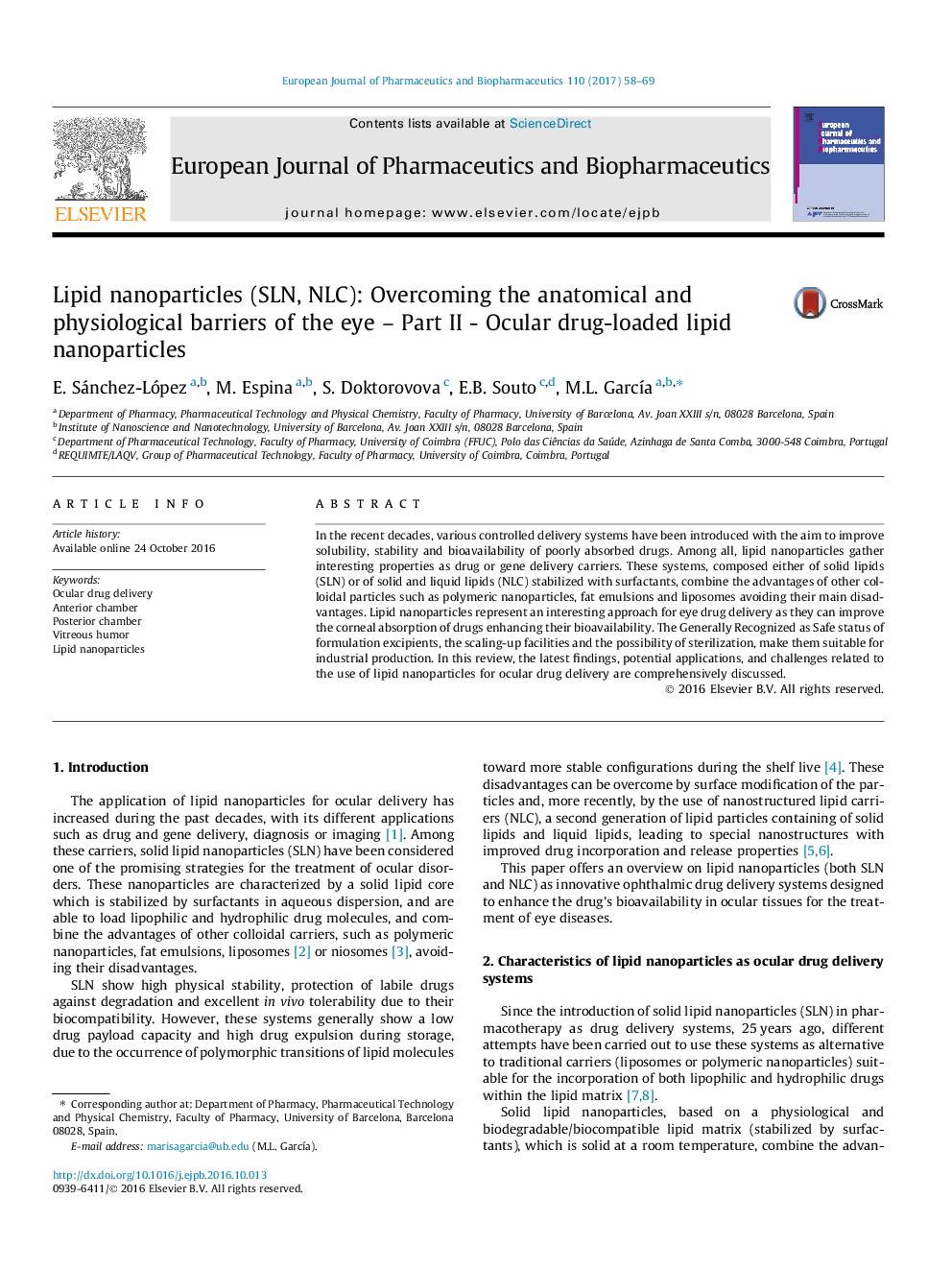 Lipid nanoparticles (SLN, NLC): Overcoming the anatomical and physiological barriers of the eye - Part II - Ocular drug-loaded lipid nanoparticles