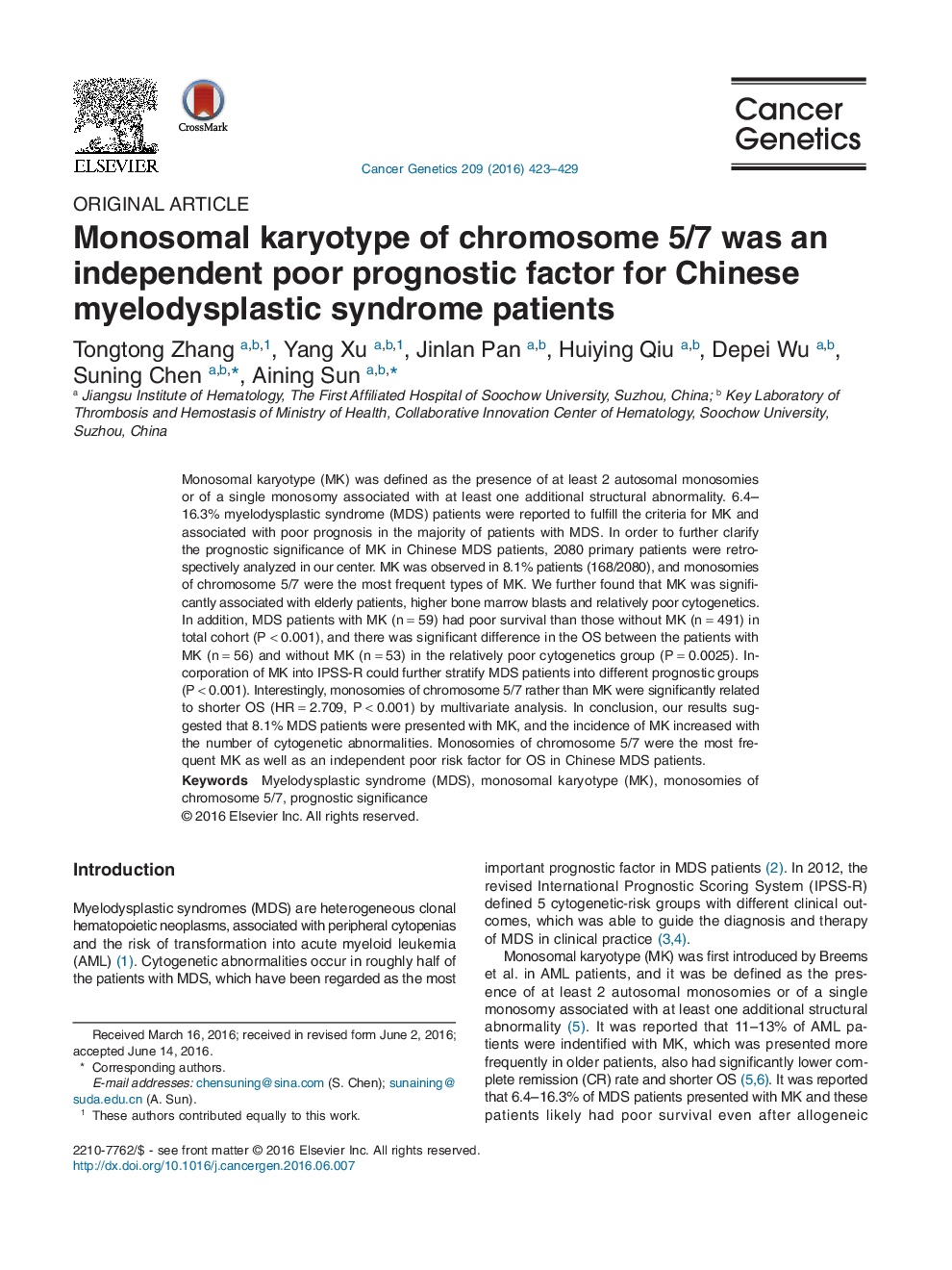 Original ArticleMonosomal karyotype of chromosome 5/7 was an independent poor prognostic factor for Chinese myelodysplastic syndrome patients