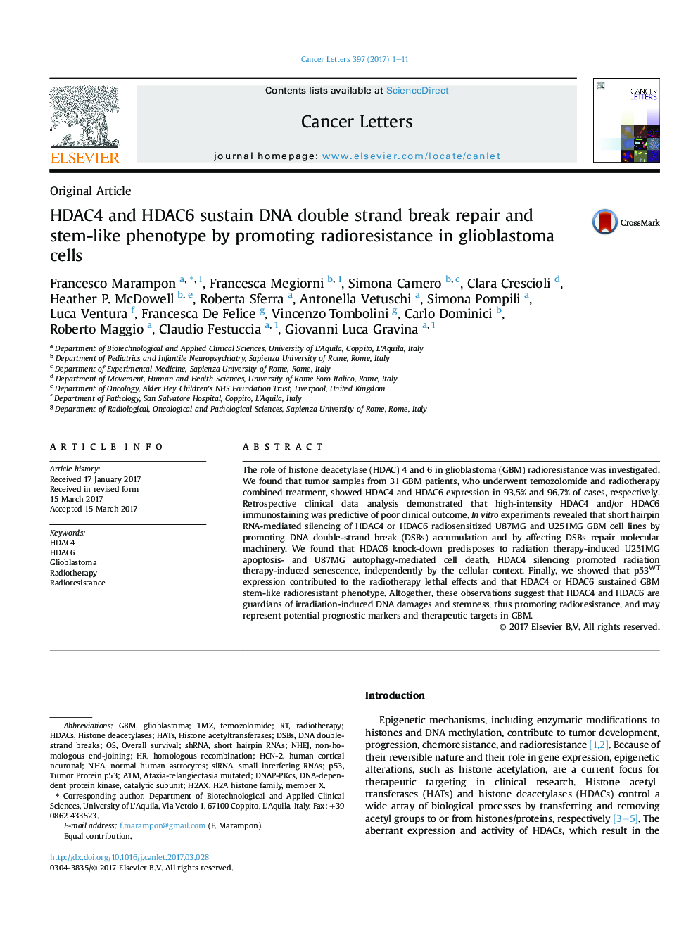 Original ArticleHDAC4 and HDAC6 sustain DNA double strand break repair and stem-like phenotype by promoting radioresistance in glioblastoma cells