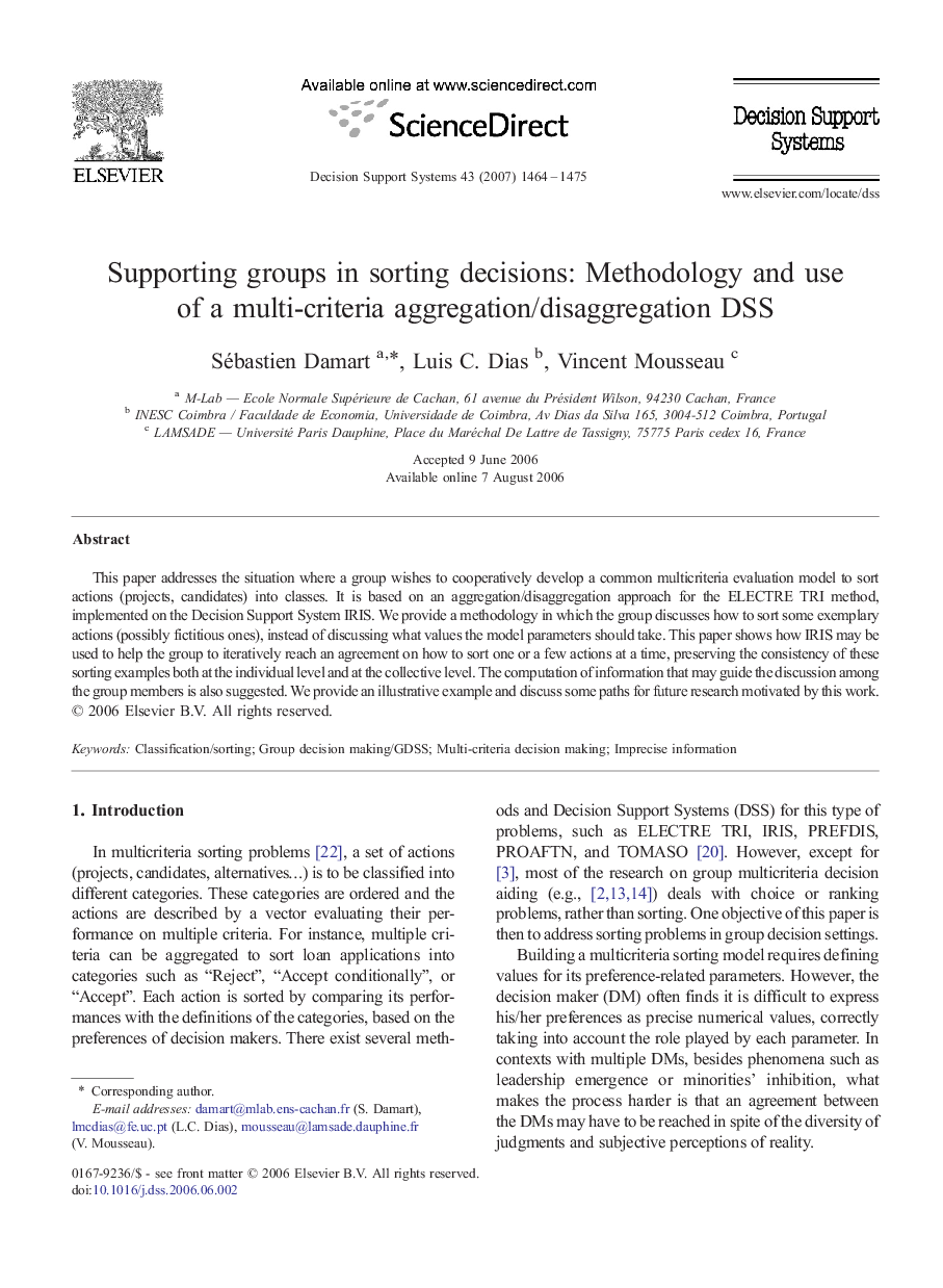 Supporting groups in sorting decisions: Methodology and use of a multi-criteria aggregation/disaggregation DSS