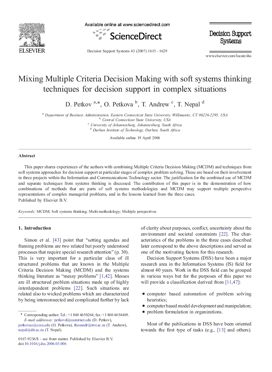 Mixing Multiple Criteria Decision Making with soft systems thinking techniques for decision support in complex situations