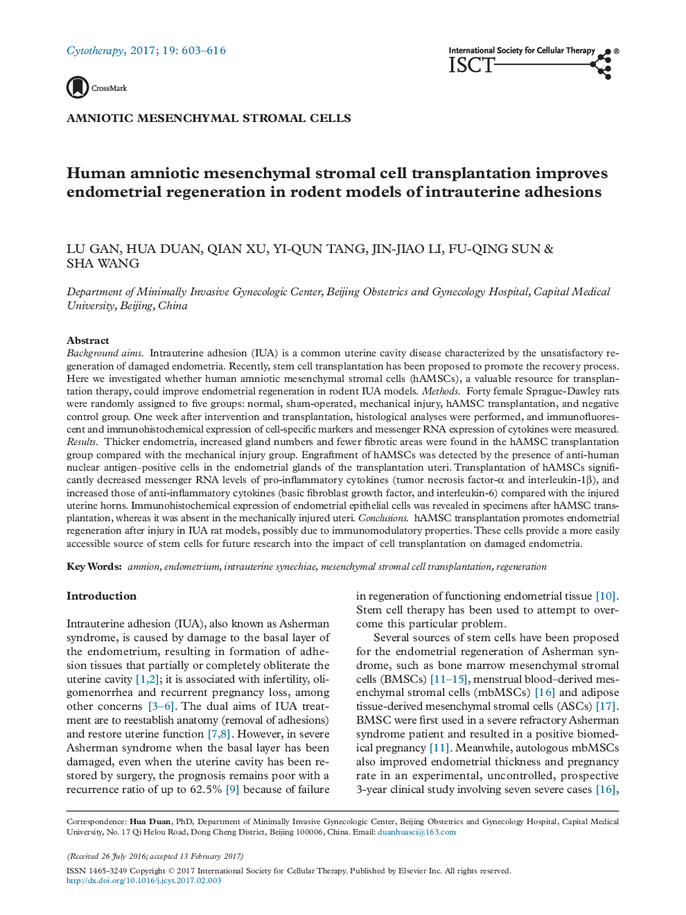 Amniotic Mesenchymal Stromal CellsHuman amniotic mesenchymal stromal cell transplantation improves endometrial regeneration in rodent models of intrauterine adhesions