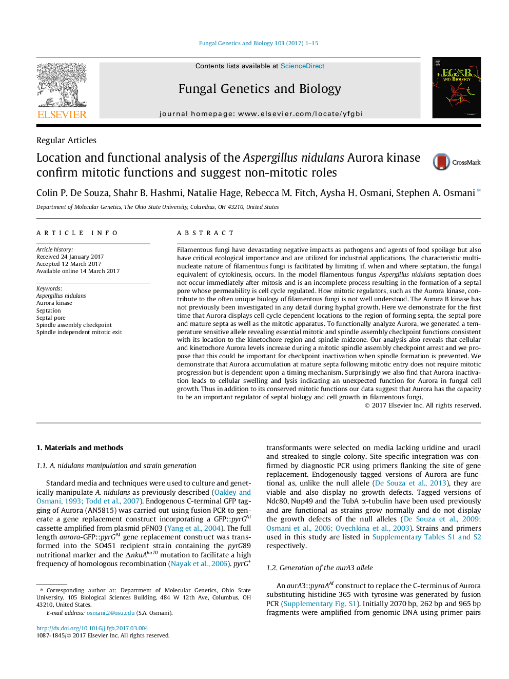 Regular ArticlesLocation and functional analysis of the Aspergillus nidulans Aurora kinase confirm mitotic functions and suggest non-mitotic roles