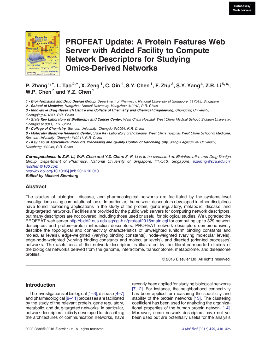 Databases/Web ServersPROFEAT Update: A Protein Features Web Server with Added Facility to Compute Network Descriptors for Studying Omics-Derived Networks