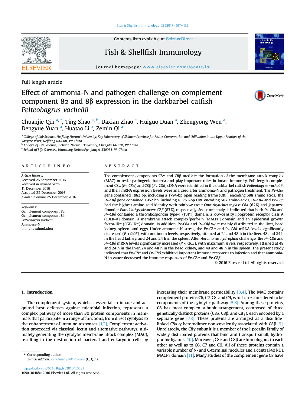 Full length articleEffect of ammonia-N and pathogen challenge on complement component 8Î± and 8Î² expression in the darkbarbel catfish Pelteobagrus vachellii