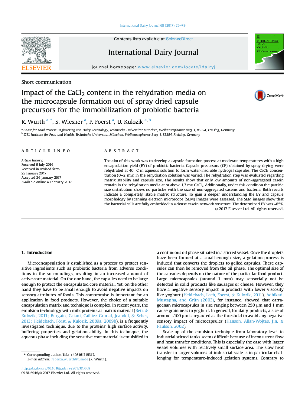 Impact of the CaCl2 content in the rehydration media on theÂ microcapsule formation out of spray dried capsule precursorsÂ forÂ the immobilization of probiotic bacteria