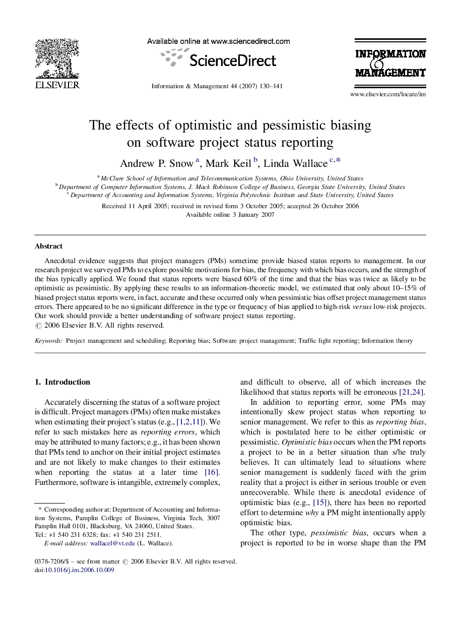 The effects of optimistic and pessimistic biasing on software project status reporting