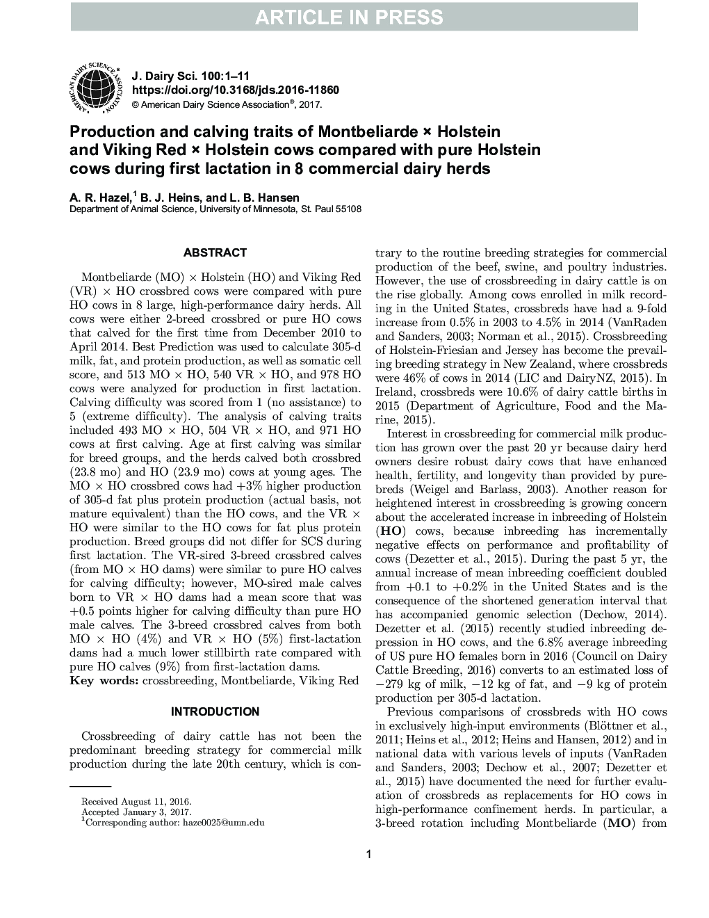 Production and calving traits of Montbéliarde Ã Holstein and Viking Red Ã Holstein cows compared with pure Holstein cows during first lactation in 8 commercial dairy herds