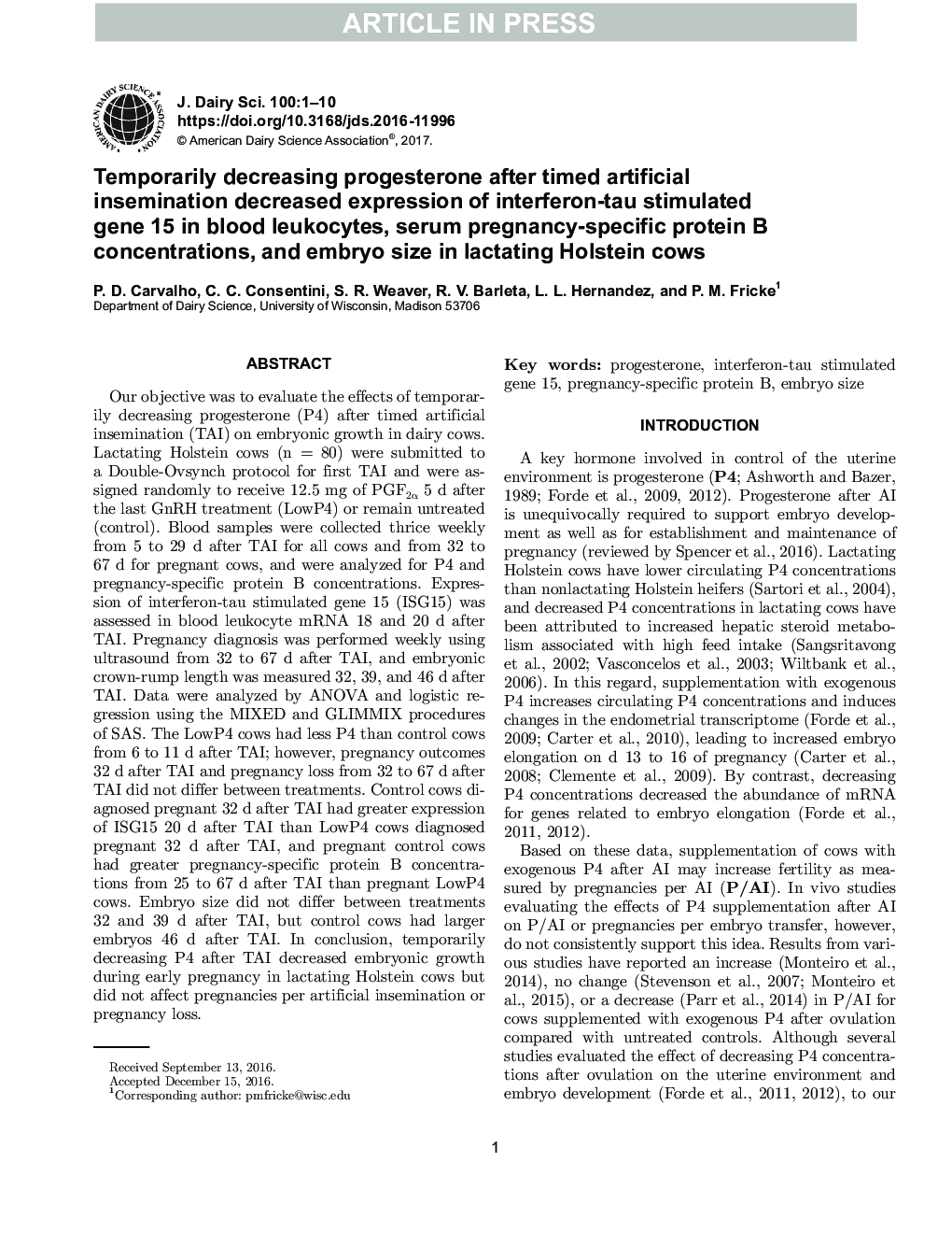 Temporarily decreasing progesterone after timed artificial insemination decreased expression of interferon-tau stimulated gene 15 (ISG15) in blood leukocytes, serum pregnancy-specific protein B concentrations, and embryo size in lactating Holstein cows