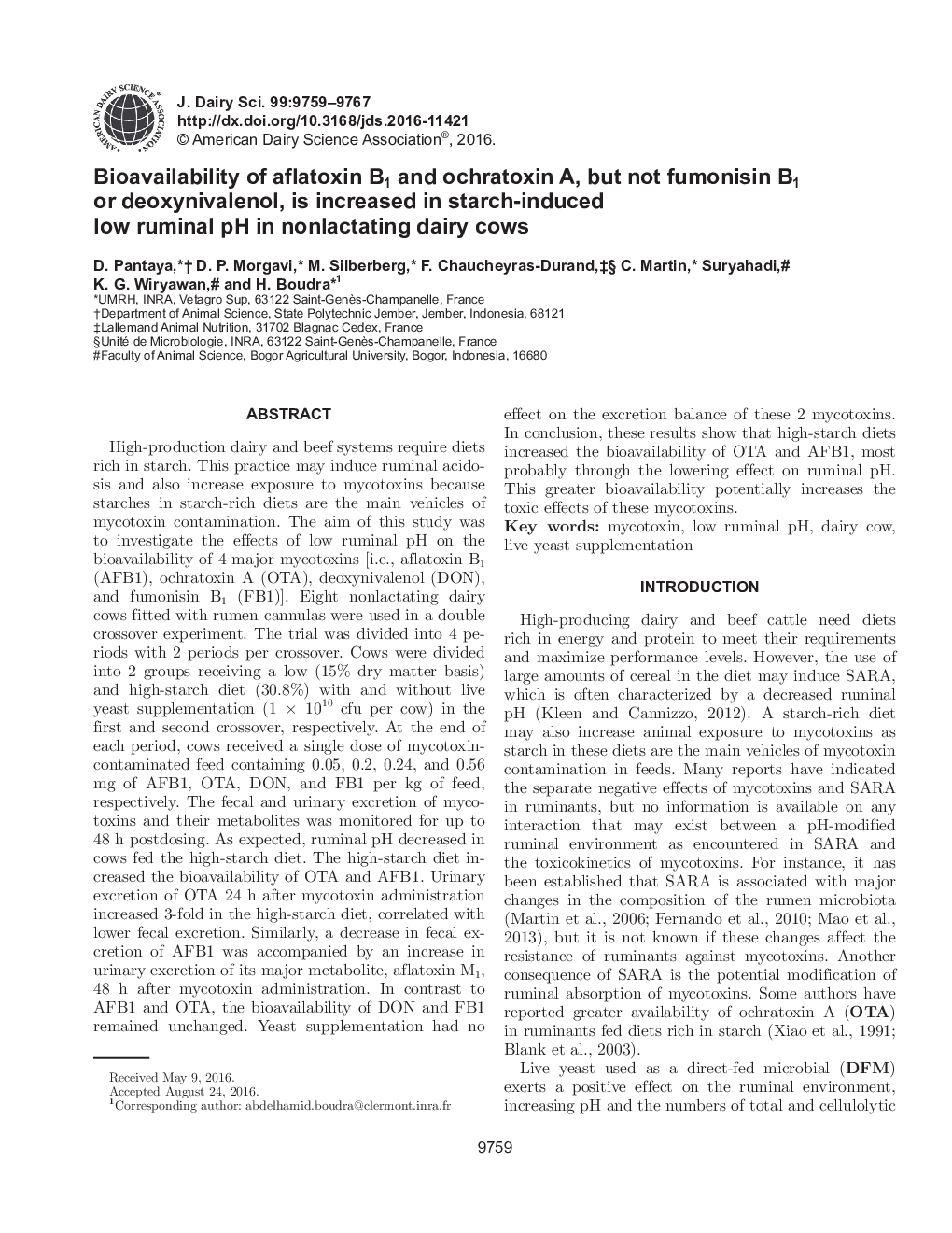 Bioavailability of aflatoxin B1 and ochratoxin A, but not fumonisin B1 or deoxynivalenol, is increased in starch-induced low ruminal pH in nonlactating dairy cows