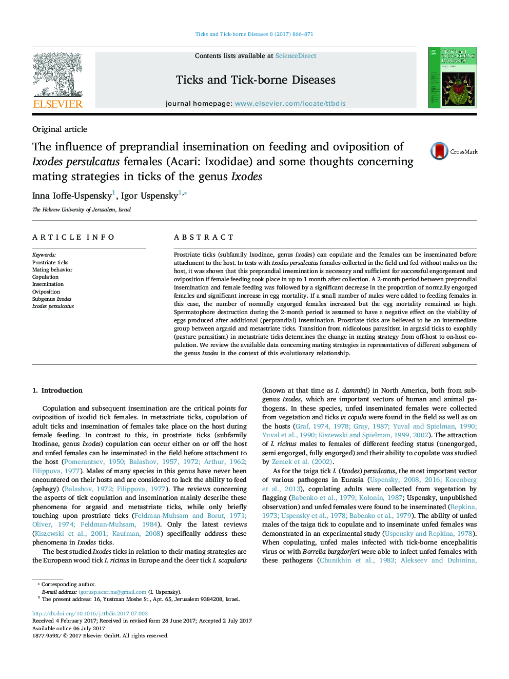 Original articleThe influence of preprandial insemination on feeding and oviposition of Ixodes persulcatus females (Acari: Ixodidae) and some thoughts concerning mating strategies in ticks of the genus Ixodes