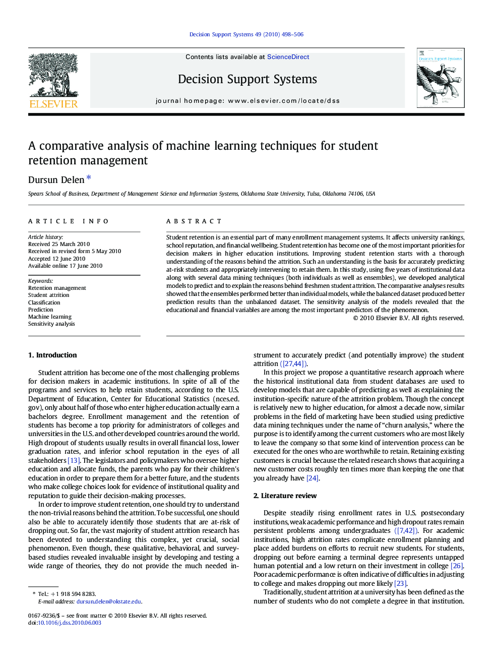 A comparative analysis of machine learning techniques for student retention management