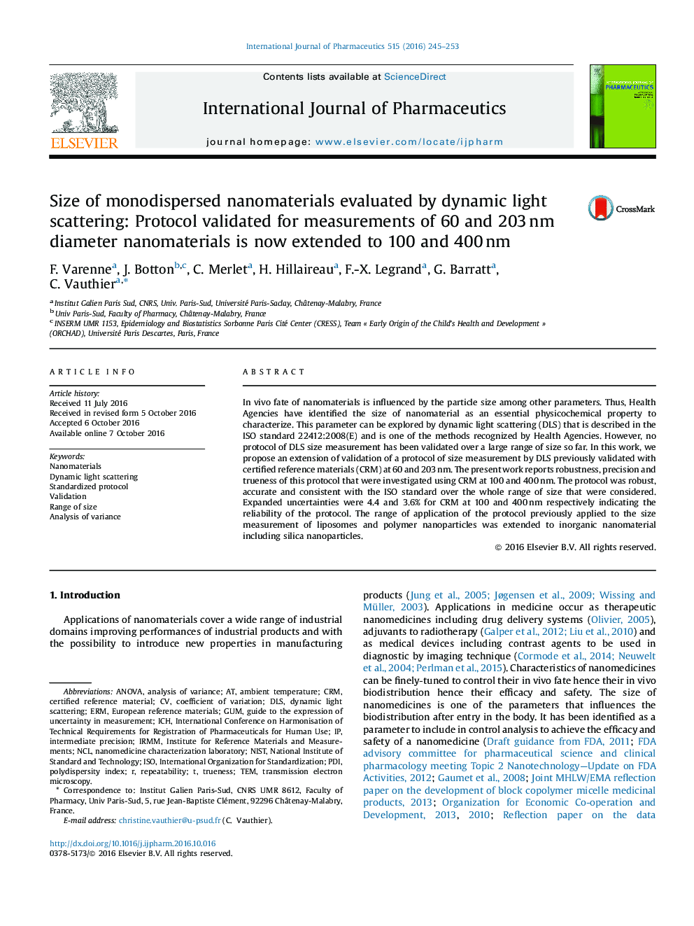 Size of monodispersed nanomaterials evaluated by dynamic light scattering: Protocol validated for measurements of 60 and 203Â nm diameter nanomaterials is now extended to 100 and 400Â nm