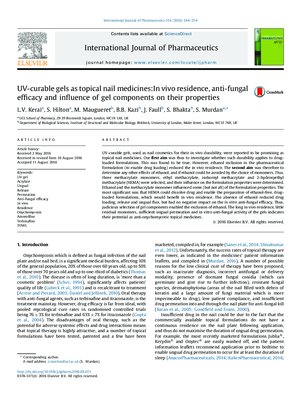 UV-curable gels as topical nail medicines:In vivo residence, anti-fungal efficacy and influence of gel components on their properties