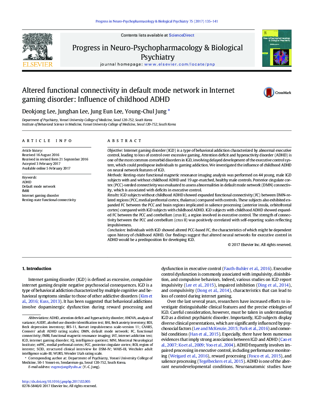 Altered functional connectivity in default mode network in Internet gaming disorder: Influence of childhood ADHD