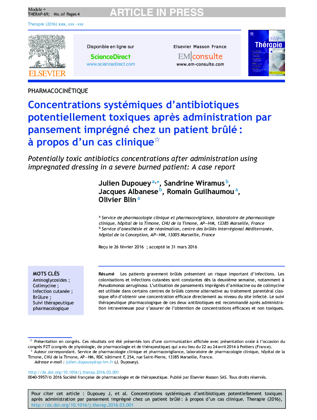 Concentrations systémiques d'antibiotiques potentiellement toxiques aprÃ¨s administration par pansement imprégné chez un patient brÃ»léÂ : Ã  propos d'un cas clinique