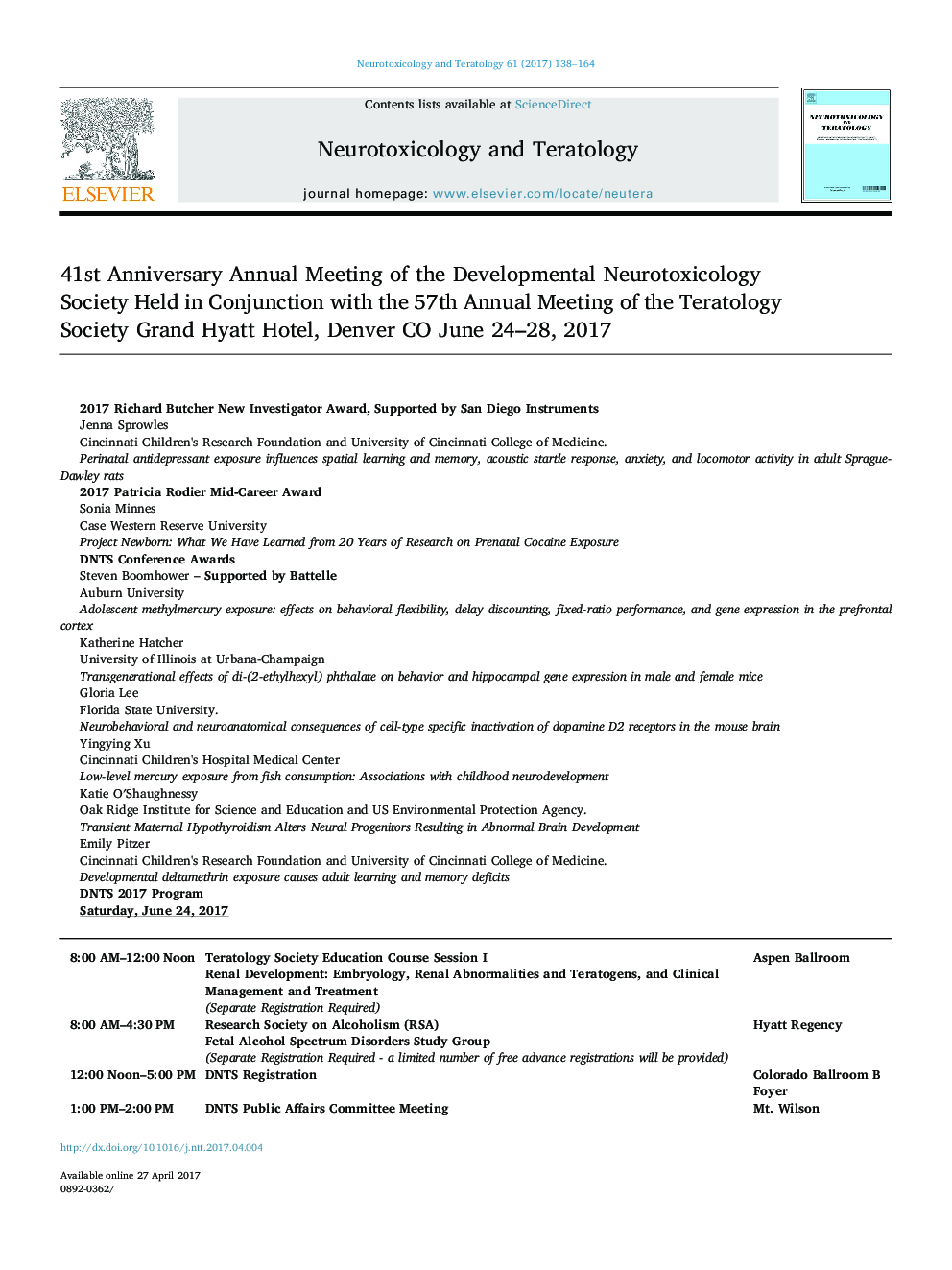 41st Anniversary Annual Meeting of the Developmental Neurotoxicology Society Held in Conjunction with the 57th Annual Meeting of the Teratology Society Grand Hyatt Hotel, Denver CO June 24-28, 2017