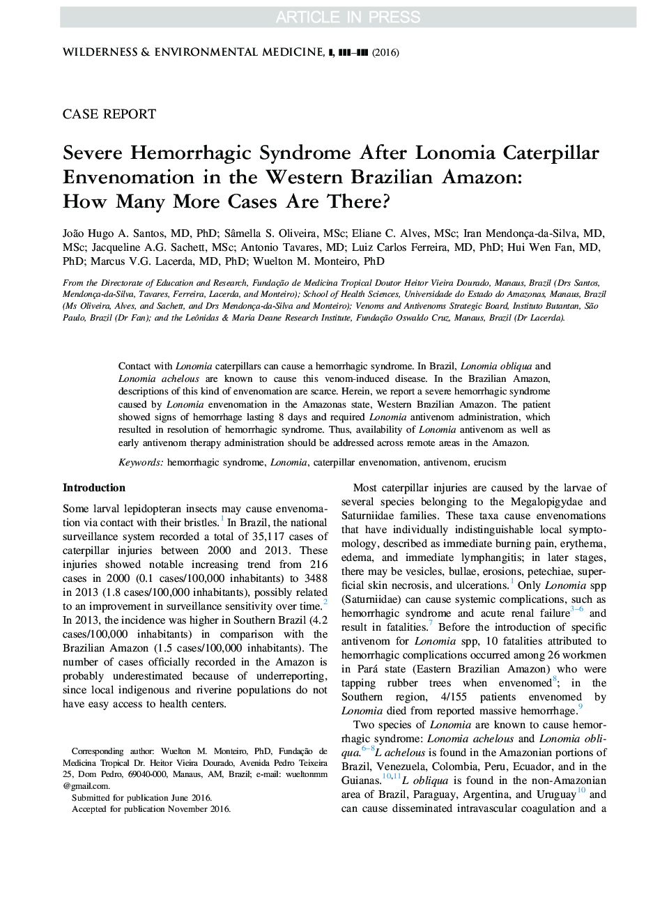 Severe Hemorrhagic Syndrome After Lonomia Caterpillar Envenomation in the Western Brazilian Amazon: How Many More Cases Are There?