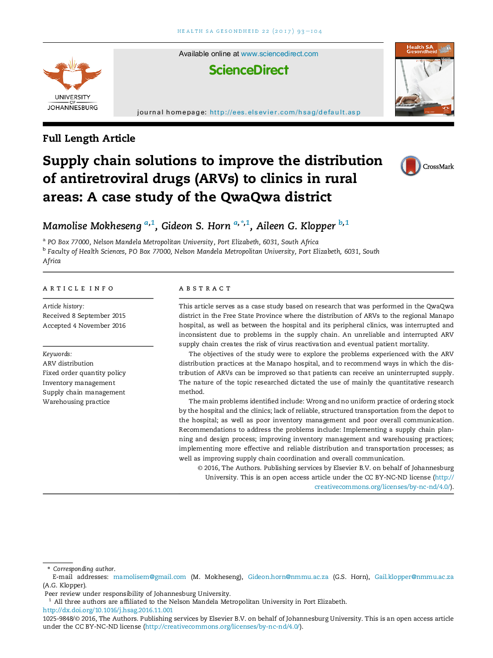 Full Length ArticleSupply chain solutions to improve the distribution of antiretroviral drugs (ARVs) to clinics in rural areas: A case study of the QwaQwa district