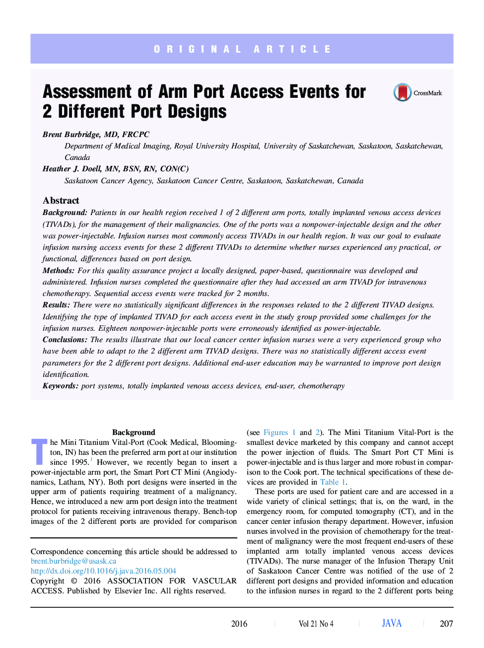 Assessment of Arm Port Access Events for 2 Different Port Designs