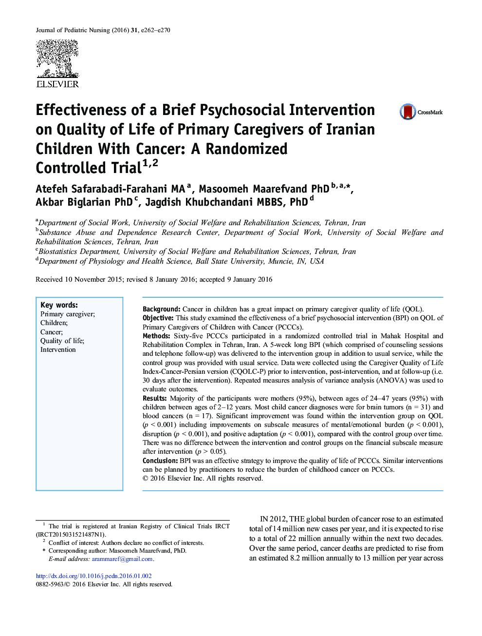 Effectiveness of a Brief Psychosocial Intervention on Quality of Life of Primary Caregivers of Iranian Children With Cancer: A Randomized Controlled Trial12