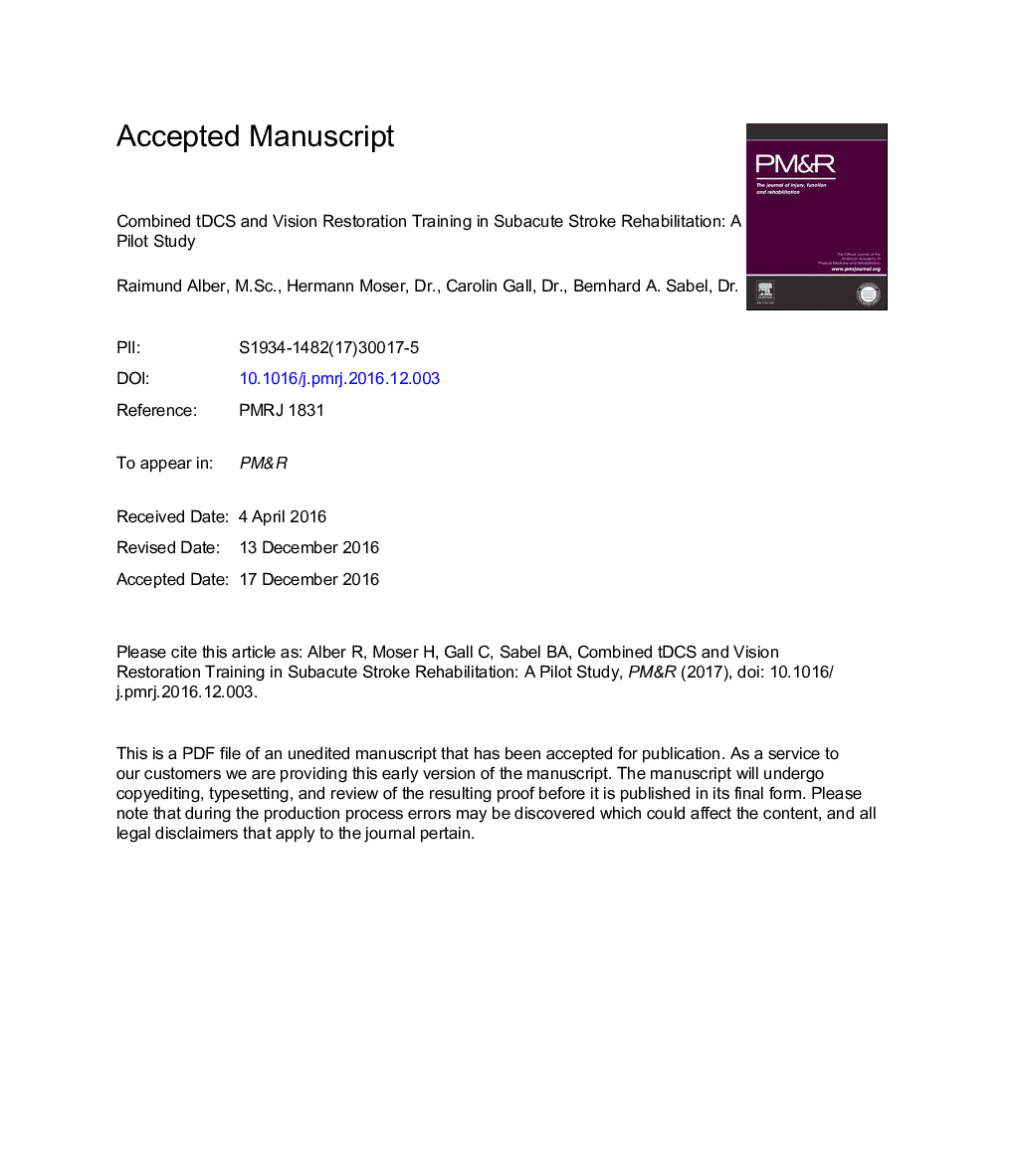 Combined Transcranial Direct Current Stimulation and VisionÂ Restoration Training in Subacute Stroke Rehabilitation: AÂ Pilot Study