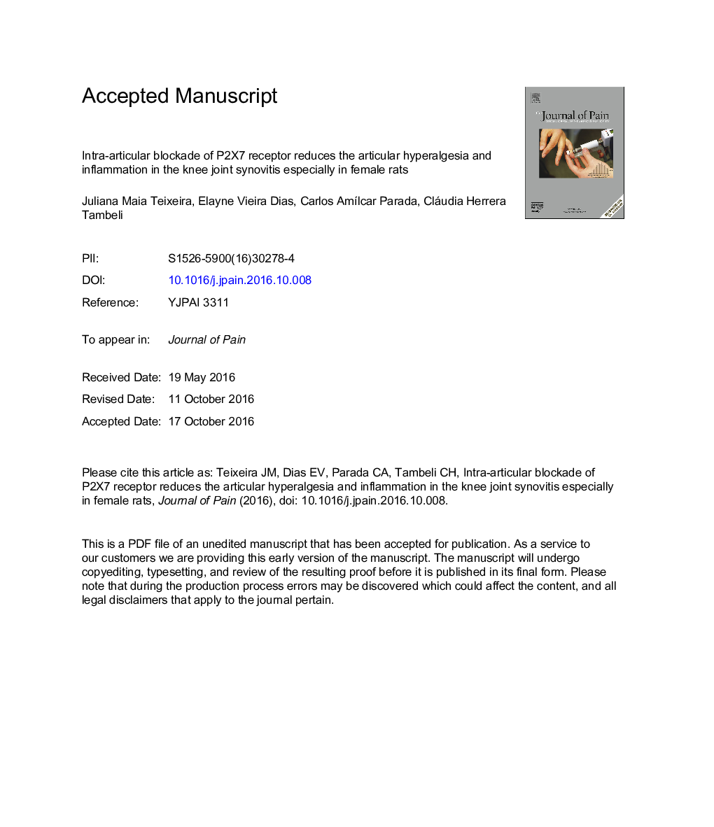 عکس صفحه اول مقاله: Intra-Articular Blockade of P2X7 Receptor Reduces the Articular Hyperalgesia and Inflammation in the Knee Joint Synovitis Especially in Female Rats Intra-Articular Blockade of P2X7 Receptor Reduces the Articular Hyperalgesia and Inflammation in the Knee Joint Synovitis Especially in Female Rats