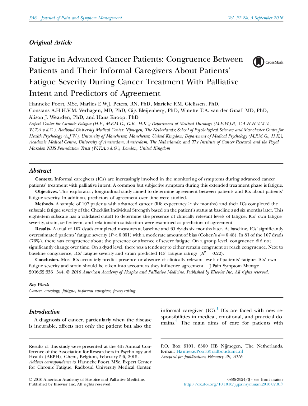 خستگی در بیماران پیشرفته سرطان: همبستگی بین بیماران و مراقبان غیر رسمی آنها در مورد شدت خستگی بیماران در طی درمان سرطان با قصد و توافق احتمالی موافقت نامه 